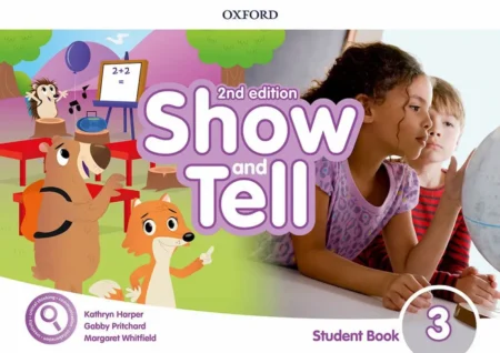 Show and Tell 2nd Edition 3: Student Book Pack