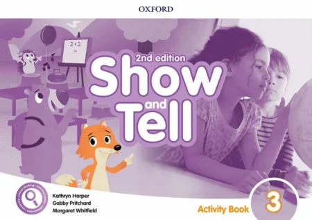 Show and Tell 2nd Edition 3: Activity Book