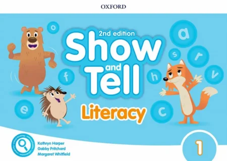 Show and Tell 2nd Edition 1: Literacy Book